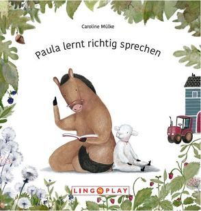 Paula lernt richtig sprechen von Mülke,  Caroline