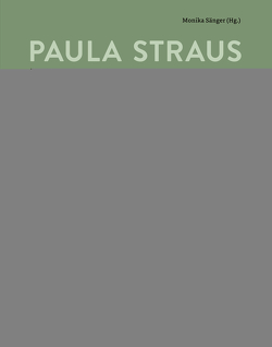 Paula Straus von Engel,  Christoph, Friedlander,  Michal S., Kretschmann,  Winfried, Neumann,  Edith, Sänger,  Monika, Sänger,  Reinhard W, Storck,  Joachim