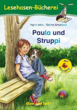 Paula und Struppi Schulausgabe / Silbenhilfe von Scholbeck,  Sabine, Uebe,  Ingrid