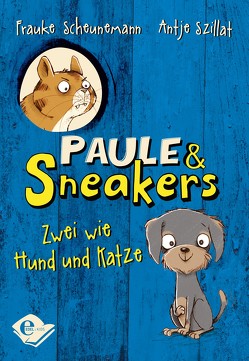 Paule und Sneakers von Scheunemann,  Frauke, Szillat,  Antje