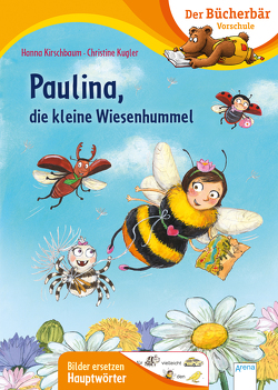 Paulina, die kleine Wiesenhummel von Kirschbaum,  Hanna, Kugler,  Christine