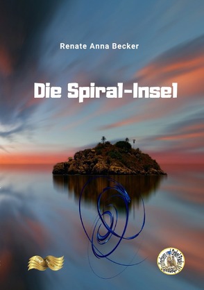 Paulinchens Märchenwelt / Die Spiral-Insel von Becker,  Renate Anna, Zawrel,  Renate