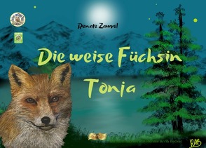 Paulinchens Märchenwelt / Die weise Füchsin Tonja von Ananitschev,  Rosa, Becker,  Renate Anna, Zawrel,  Renate