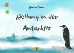 Paulinchens Märchenwelt / Rettung in der Antarktis – Rescue in the Antarctic von Becker,  Renate Anna, Murillo,  Adrián Sánchez, Zawrel,  Renate