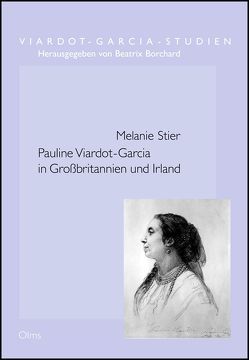 Pauline Viardot-Garcia in Großbritannien und Irland von Stier,  Melanie