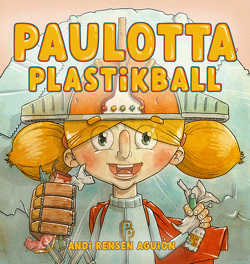 Paulotta Plastikball von Rensen Aguión,  Andi