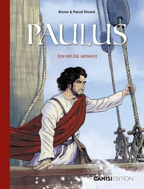 Paulus, ein neuer Mensch von H.H. Wimmer,  Michael, Vincent,  Pascal & Brunor