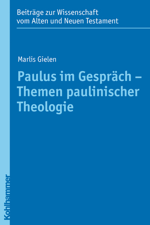 Paulus im Gespräch – Themen paulinischer Theologie von Gielen,  Marlis