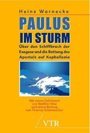 Paulus im Sturm von Hinz,  Walther, Schirrmacher,  Thomas, Warnecke,  Heinz