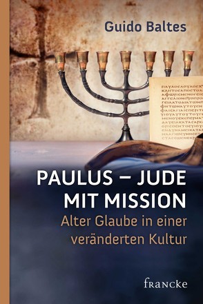 Paulus – Jude mit Mission von Baltes,  Guido