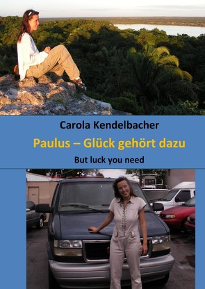 Paulus von Kendelbacher,  Carola