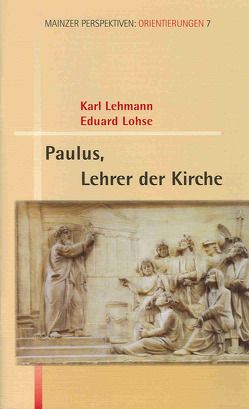 Paulus, Lehrer der Kirche von Lehmann,  Karl, Lohse,  Eduard