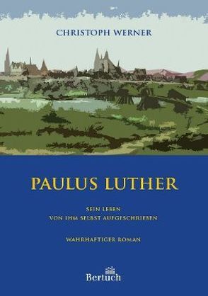 Paulus Luther von Werner,  Christoph