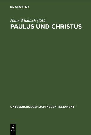 Paulus und Christus von Windisch,  Hans