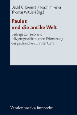 Paulus und die antike Welt von Aland,  Barbara, Bienert,  David C., Ebner,  Martin, Hellholm,  David, Horn,  Friedrich Wilhelm, Jeska,  Joachim, Klein,  Hans, Lindemann,  Andreas, Meiser,  Martin, Schinkel,  Dirk, Siegert,  Folker, Witulski,  Thomas