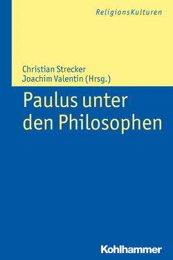 Paulus unter den Philosophen von Strecker,  Christian, Valentin,  Joachim