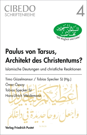 Paulus von Tarsus, Architekt des Christentums? von Güzelmansur,  Timo, SJ,  Tobias Specker