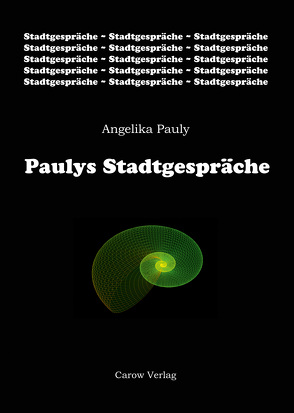 Paulys Stadtgespräche von Pauly,  Angelika