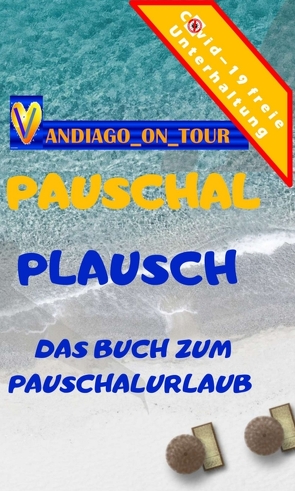 Pauschal Plausch von _on_tour,  vandiago