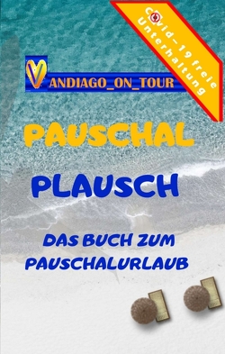 Pauschal Plausch von _on_tour,  vandiago