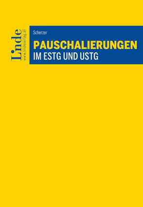 Pauschalierungen im EStG und UStG von Scherzer,  Philipp