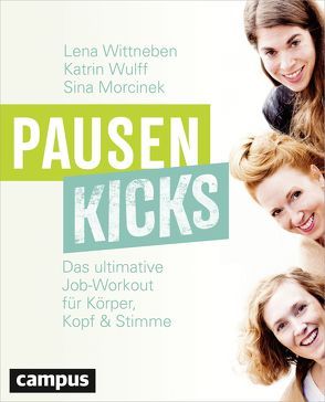 Pausenkicks von Morcinek,  Sina, Wittneben,  Lena, Wulff,  Katrin
