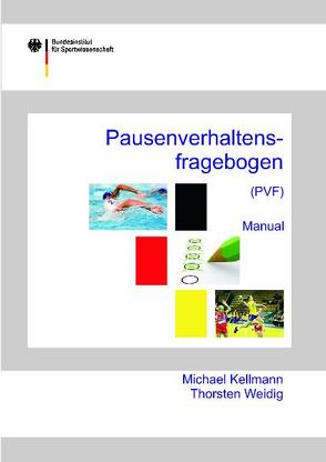 Pausenverhaltensfragebogen (PVF)- Manual von Kellmann,  Michael, Weidig,  Thorsten