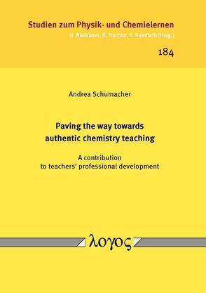 Paving the way towards authentic chemistry teaching von Schumacher,  Andrea