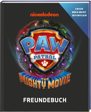 PAW Patrol – Mighty Movie: Mein Freundebuch