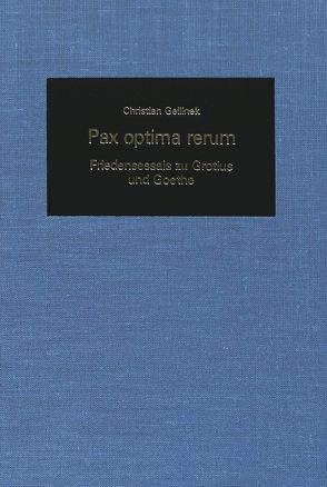 Pax Optima Rerum von Gellinek,  Christian