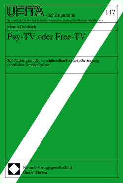 Pay-TV oder Free-TV von Diesbach,  Martin