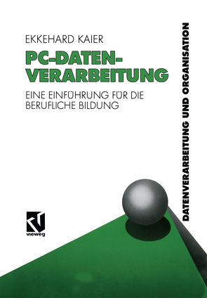 PC-Datenverarbeitung von Kaier,  Ekkehard