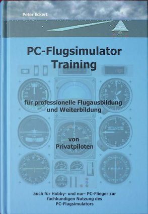PC-Flugsimulator Training von Eckert,  Peter