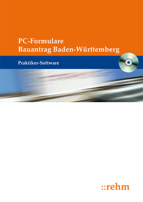 PC-Formulare Bauantrag Baden-Württemberg von Weiß,  Josef