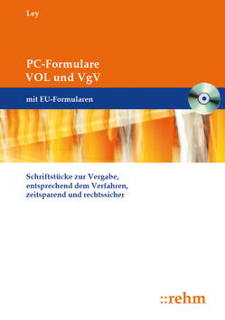 PC-Formulare VOL und VgV von Lamm,  Christel, Ley,  Rudolf
