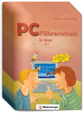PC-Führerschein für Kinder – Arbeitsheft 2 (VPE 10 Stück) von Datz,  Margret, Schwabe,  Rainer Walter, Treiber,  Heike