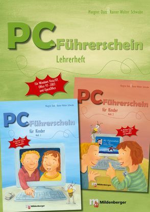 PC-Führerschein für Kinder – Lehrerheft für die Hefte 1 und 2 von Datz,  Magret, Schwabe,  Rainer Walter, Treiber,  Heike