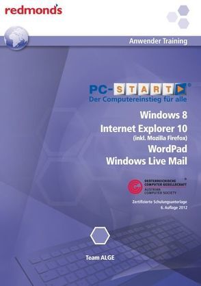 PC Start der Computereinstieg für alle Win8 IE 10 von Team ALGE
