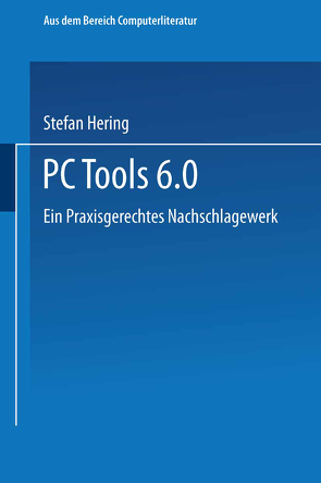 PC Tools 6. 0 von Hering,  Stefan