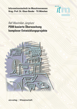 PDM-basierte Überwachung komplexer Entwicklungsprojekte von Jungkunz,  Ralf Maximilian