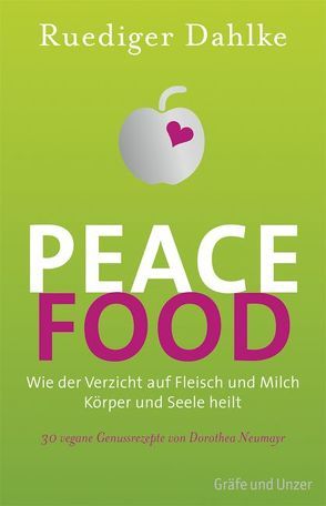 Peace Food von Dahlke,  Ruediger