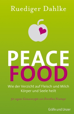 Peace Food von Dahlke,  Dr. med. Ruediger