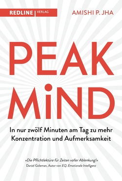 Peak Mind von Jha,  Amishi P., Knill,  Bärbel