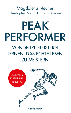 Peak Performer von Grams,  Christian, Neuner,  Magdalena, Spall,  Christopher