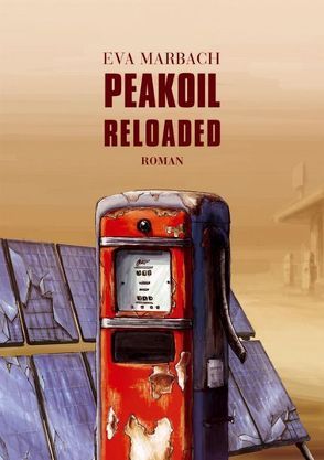 Peakoil Reloaded von Marbach,  Eva