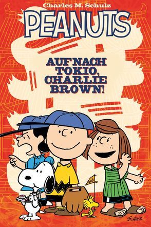 Peanuts: Auf nach Tokio, Charlie Brown! von Beall,  Andy, Langhagen,  Christian, Scott,  Bob, Scott,  Vicki