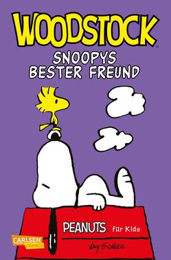 Peanuts für Kids 4: Woodstock – Snoopys bester Freund von Schulz,  Charles M.