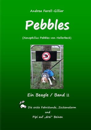 PEBBLES EIN BEAGLE / BAND II von Farell-Gilliar,  Andrea