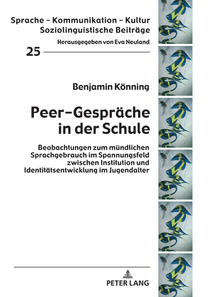 Peer-Gespräche in der Schule von Könning,  Benjamin