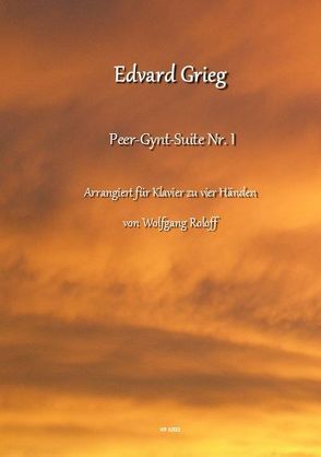 Peer-Gynt-Suite von Grieg,  Edvard, Roloff,  Heike, Roloff,  Jannis, Roloff,  Wolfgang